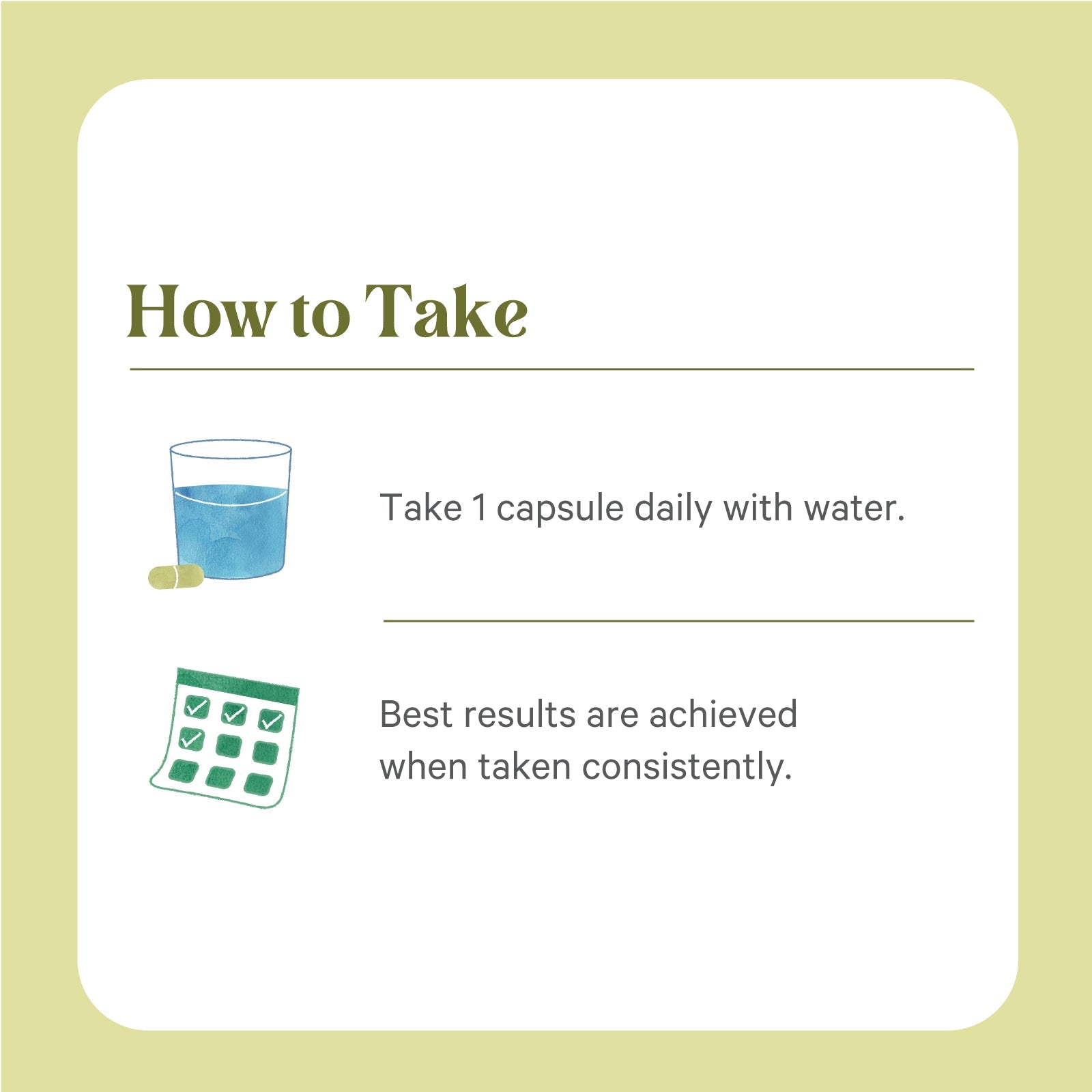 Instruction graphic: “How to Take” shows a glass of water and SuperPure® Olive Extract capsule by The Synergy Company. Take 1 capsule daily with water. A calendar highlights that consistent use of antioxidants provides the best results.