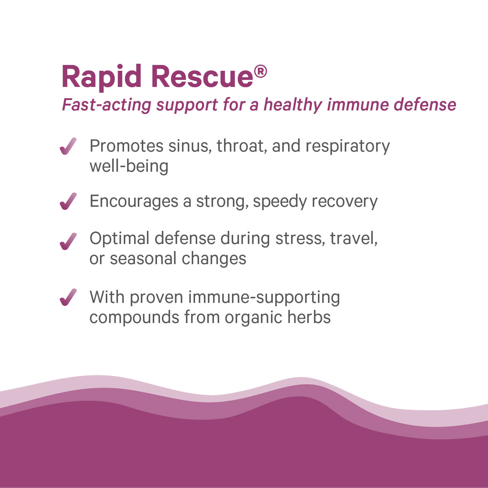 Text graphic with the heading Rapid Rescue® by The Synergy Company: Fast-acting immune support featuring a checklist of four benefits. White background with purple wave design. Powered by organic herbal extracts for rapid immune defense.