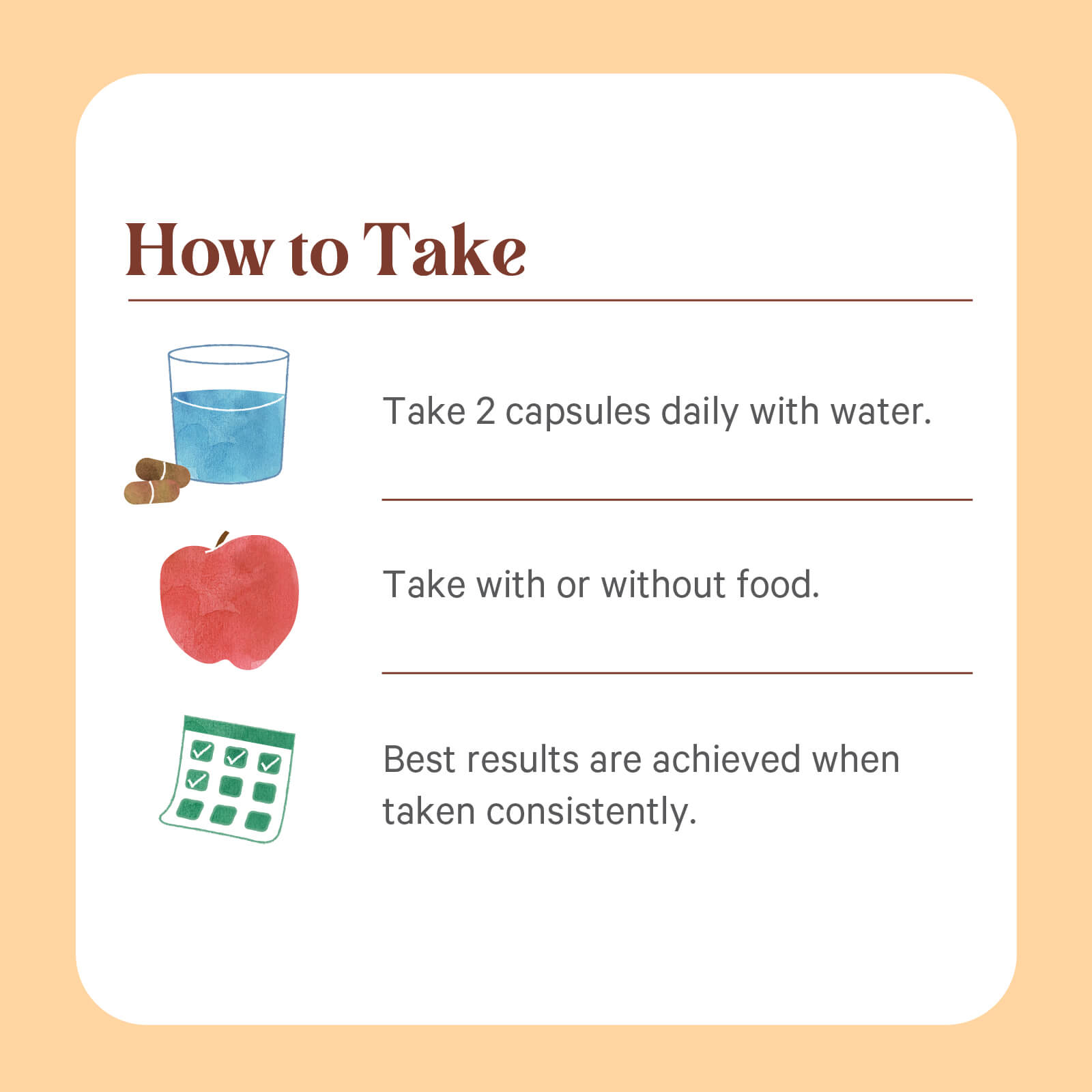 Instruction graphic titled “How to Take” shows: 2 capsules and a glass of water, an apple, and a calendar, with text explaining to take 2 Immune Health™ capsules daily with water, with or without food, consistently for immune support. The Synergy Company.