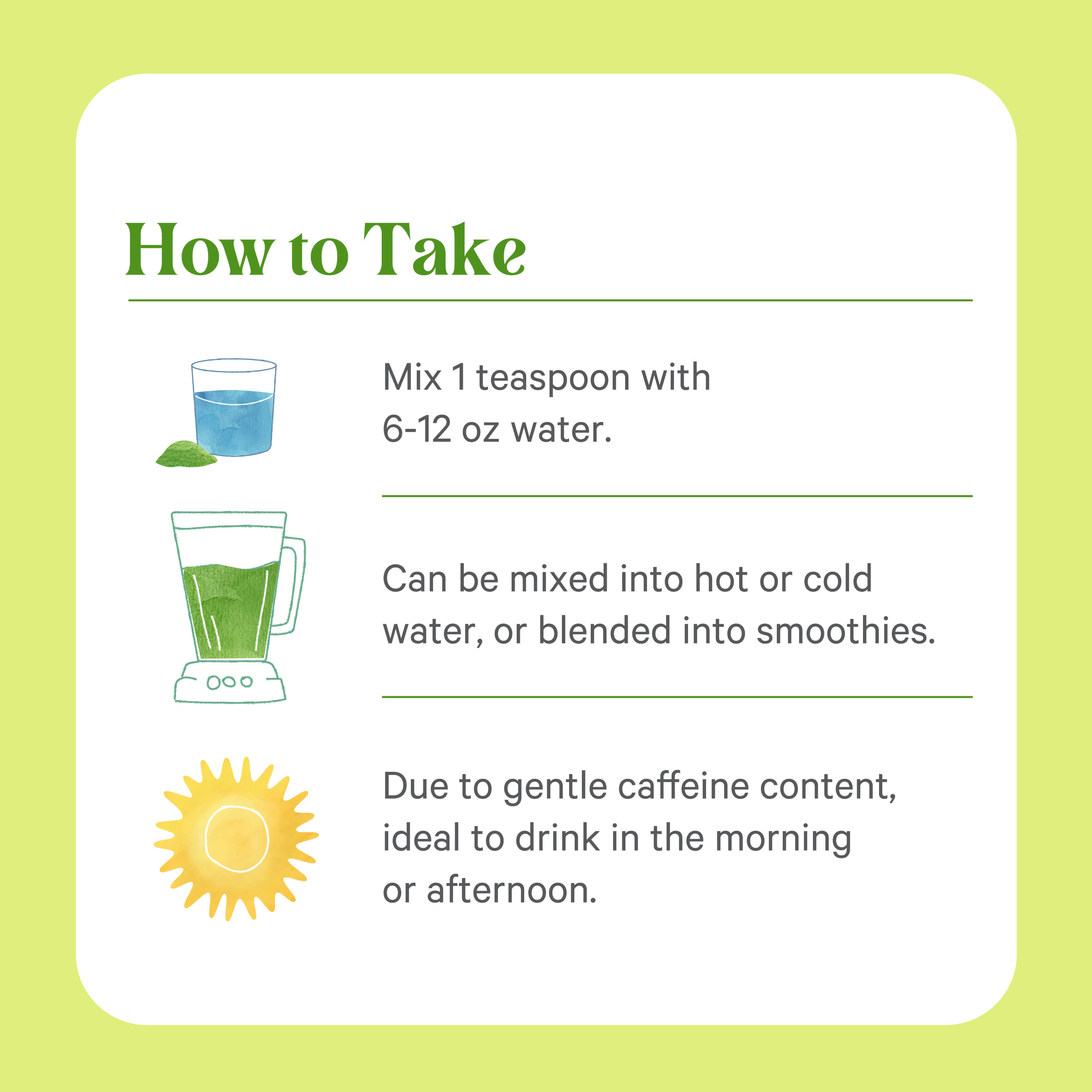 Instructions for The Synergy Company’s Organic Matcha Power® Powder: Mix 1 tsp with 6–12 oz water; add to hot or cold drinks or smoothies. Perfect for mornings or afternoons. Illustrated with water, blender, and sun.