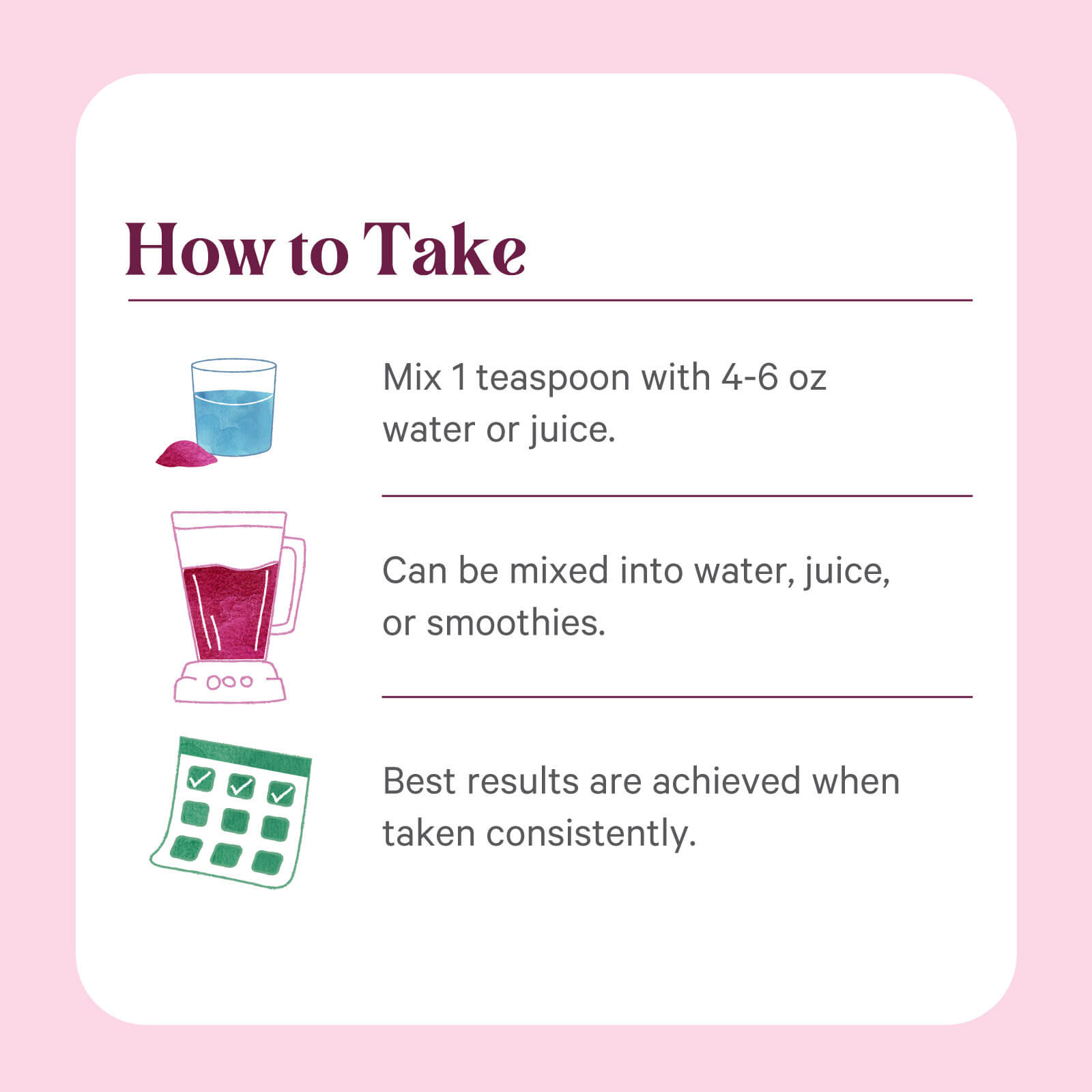 An infographic titled How to Take highlights The Synergy Companys Organic Beet Juice Powder. It suggests mixing 1 teaspoon with 4-6 oz of water or juice, adding to smoothies, and stresses consistent use. Illustrations of a glass, blender, and calendar emphasize its antioxidant and nitrate benefits.