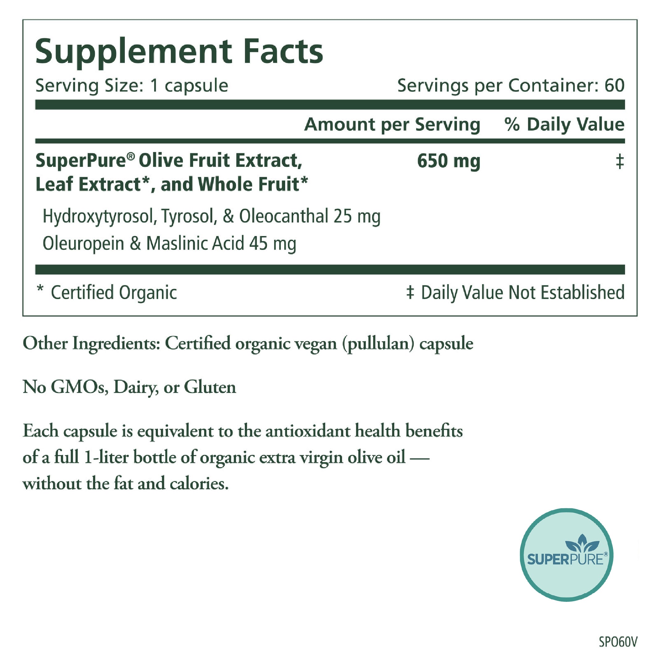 Supplement Facts label for SuperPure® Olive Extract capsules. Each serving provides 650mg of powerful olive extract, abundant in antioxidants and polyphenols. Contains 60 capsules per bottle. GMO-free, dairy-free, gluten-free, and packaged in a vegan capsule.