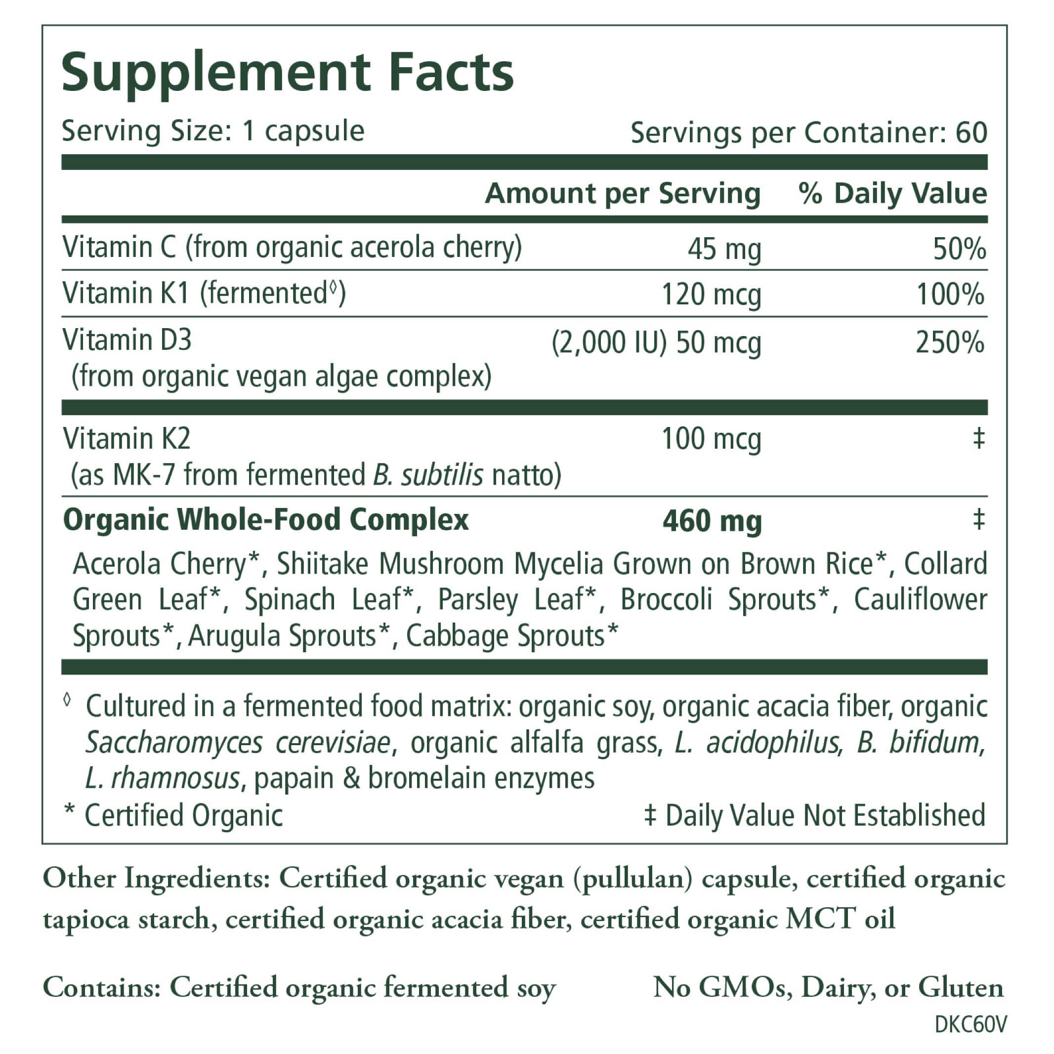 The Synergy Company’s D3 + K2 Complex™ supplement facts label lists 1-capsule servings, 60 servings per container, vitamins C, vegan D3, K2, a 460 mg organic whole-food complex, other ingredients, and organic certifications.